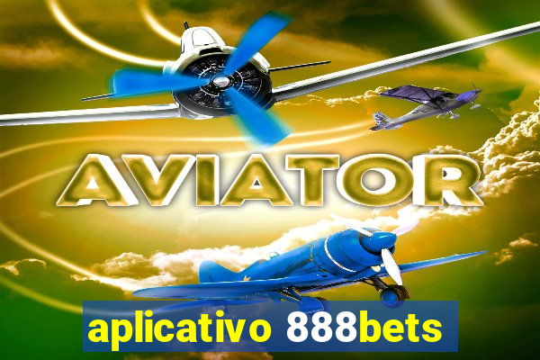 aplicativo 888bets